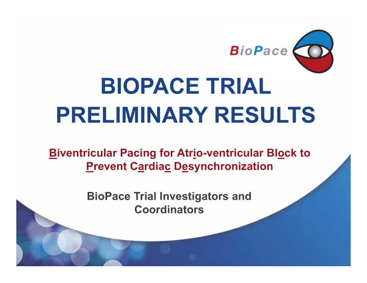 biopace trial preliminary results