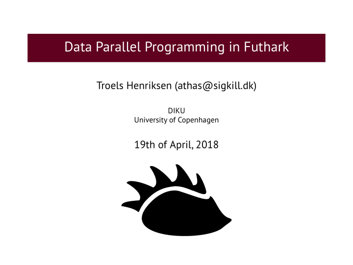 data parallel programming in futhark