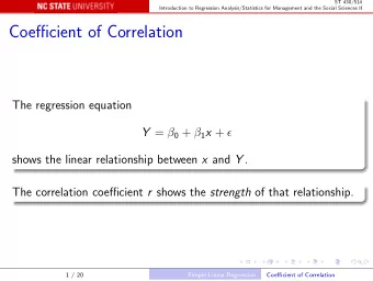 Coefficient of Correlation  The regression equation Y =  0 +  1 x +  shows the linear