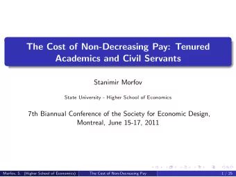 The Cost of Non-Decreasing Pay: Tenured  Academics and Civil Servants  Stanimir Morfov  State