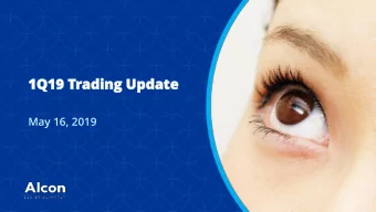 1Q19 Trading Update  1Q19  ading Update  May 16, 2019  1  Legal Disclaimers  Legal  Disclaimers
