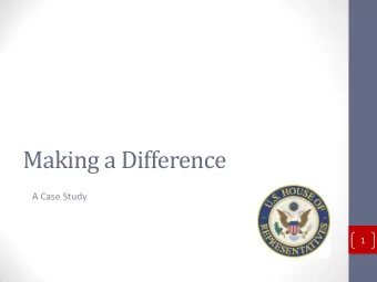 Making a Difference  A Case Study  1 Agenda  Making a Difference  The Foundation  Building