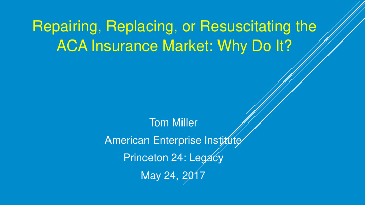 repairing replacing or resuscitating the aca insurance