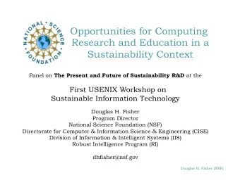 Opportunities for Computing  Research and Education in a  Sustainability Context Panel on The