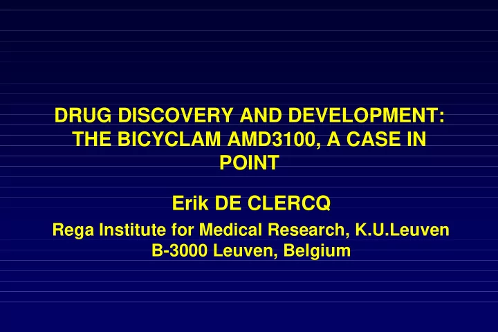 drug discovery and development the bicyclam amd3100 a