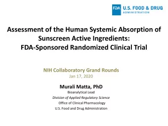 Assessment of the Human Systemic Absorption of  Sunscreen Active Ingredients:  FDA-Sponsored