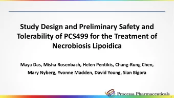 Tolerability of PCS499 for the Treatment of  Necrobiosis Lipoidica  Maya Das, Misha Rosenbach,
