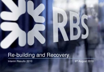 Re-building and Recovery 6 th August 2010  Interim Results 2010  Important Information  Certain