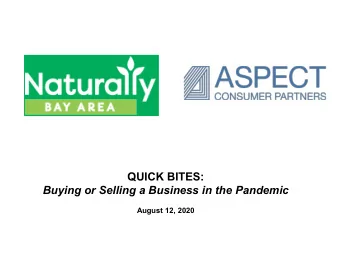QUICK BITES:  Buying or Selling a Business in the Pandemic  August 12, 2020  M&amp;A Activity