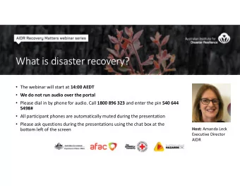 What is disaster recovery?  The webinar will start at 14:00 AEDT  We do not run audio over