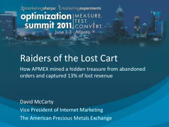 Raiders of the Lost Cart  How APMEX mined a hidden treasure from abandoned  orders and captured 13%