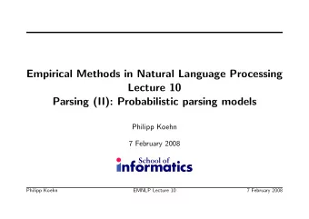 Empirical Methods in Natural Language Processing  Lecture 10  Parsing (II): Probabilistic parsing
