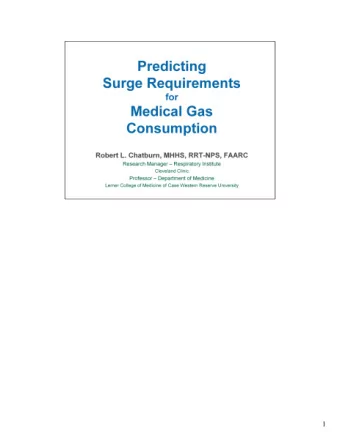 1  2  3  4  Predicting medical gas consumption during surge conditions is a complicated topic  This