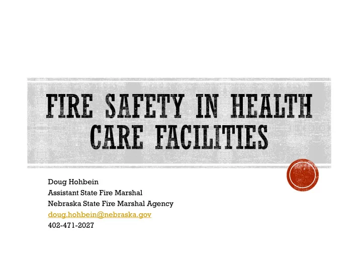 doug hohbein assistant state fire marshal nebraska state