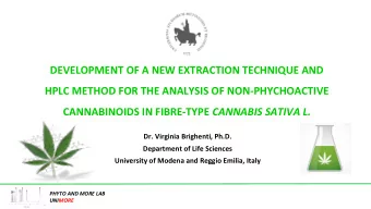 DEVELOPMENT OF A NEW EXTRACTION TECHNIQUE AND  HPLC METHOD FOR THE ANALYSIS OF NON-PHYCHOACTIVE