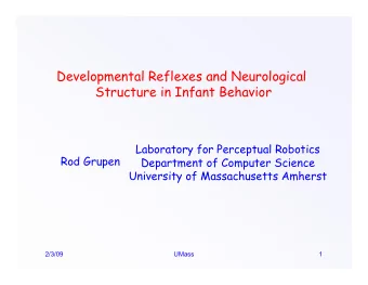 Developmental Reflexes and Neurological  Structure in Infant Behavior  Laboratory for Perceptual