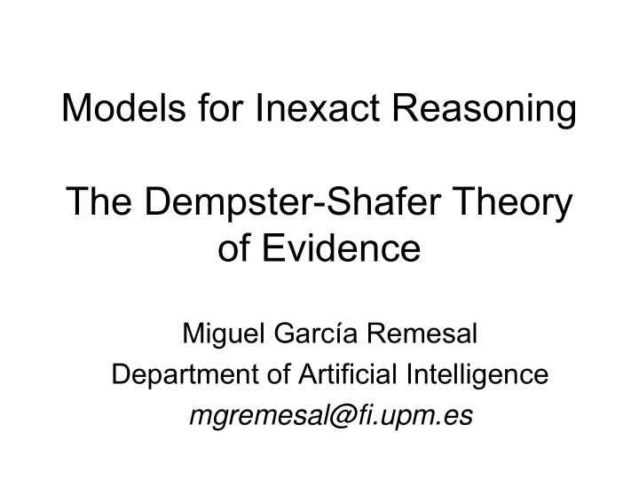 models for inexact reasoning the dempster shafer theory