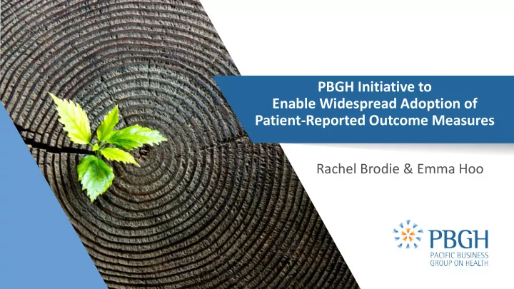 pbgh initiative to enable widespread adoption of patient