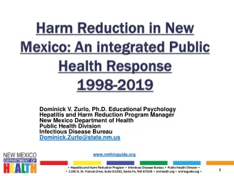 Dominick V. Zurlo, Ph.D. Educational Psychology  Hepatitis and Harm Reduction Program Manager  New