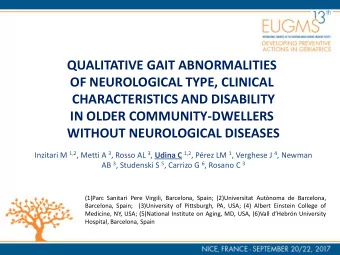 QUALITATIVE GAIT ABNORMALITIES  OF NEUROLOGICAL TYPE, CLINICAL  CHARACTERISTICS AND DISABILITY  IN