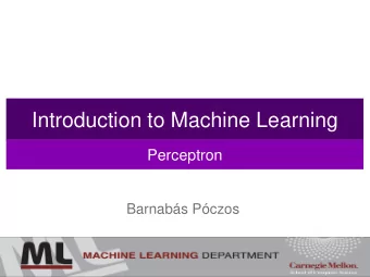 Introduction to Machine Learning  Perceptron  Barnabs Pczos  Contents  History of Artificial