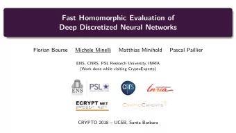 Fast Homomorphic Evaluation of  Deep Discretized Neural Networks  Florian Bourse  Michele Minelli