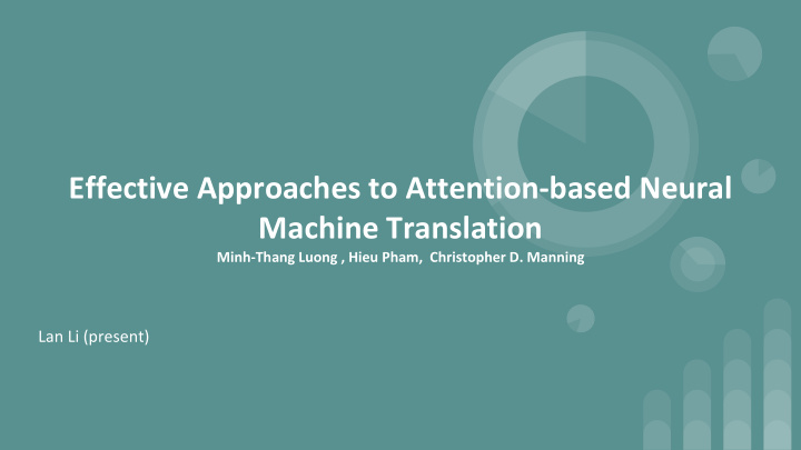 effective approaches to attention based neural machine
