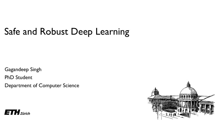 safe and robust deep learning