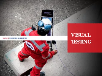 VISUAL  UL  T  RASONIC IO N SERVIC ES  DAC O N INSPEC T  T  E  ST  ING  INSPE  CT  ION  Who we  ar