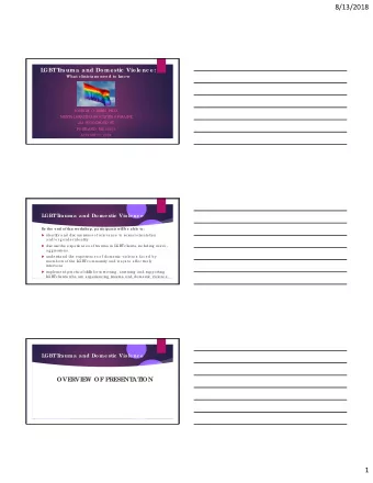 8/13/2018  L  GBT  T  r  auma and Dome stic  Viole nc e :  Wha t c linic ia ns ne e d to know  JOHN