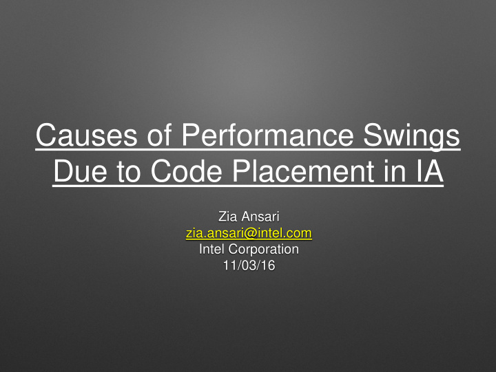 due to code placement in ia
