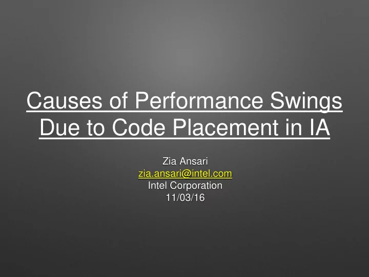 due to code placement in ia
