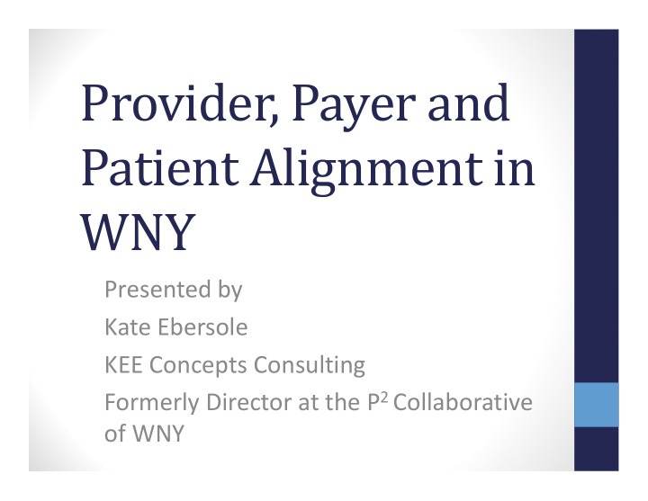 provider payer and patient alignment in wny
