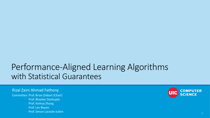 performance aligned learning algorithms
