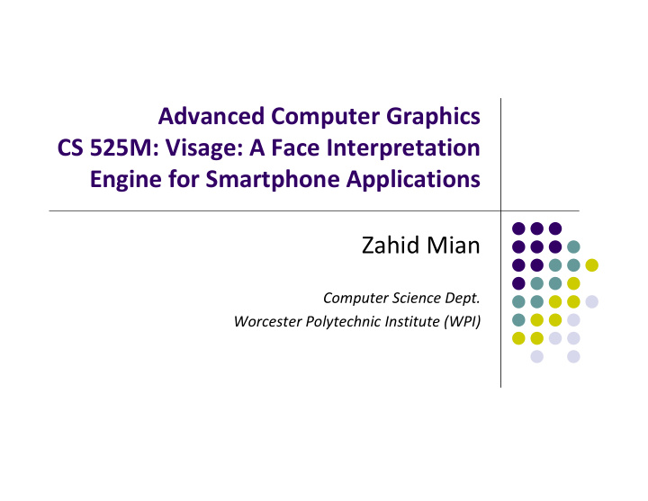 advanced computer graphics cs 525m visage a face