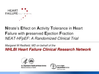 NYHA class II- IV HF symptoms + EF  50%    Objective evidence of HF (at least one)  HF