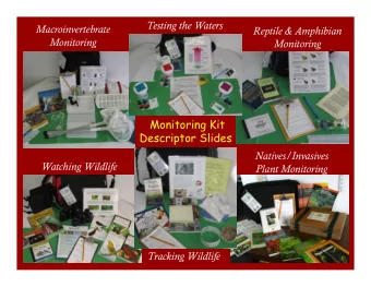 Monitoring Kit  Descriptor Slides  Natives/Invasives  Watching Wildlife  Plant Monitoring  Watching