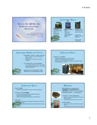 Aq ua rium T  ype s  Ho w to  No t K  ill F  ish: the  Sa ltwa te r Aq ua rium  Ho b b yist  y