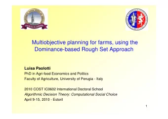 Multiobjective planning for farms, using the  Dominance-based Rough Set Approach  Luisa Paolotti