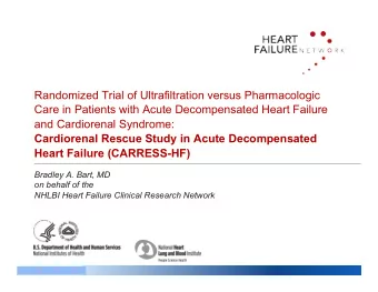 Randomized Trial of Ultrafiltration versus Pharmacologic  Care in Patients with Acute Decompensated