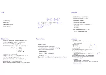 Today  Simplest.. Load balance: m balls in n bins.  n k  n  k  n    ne  k For