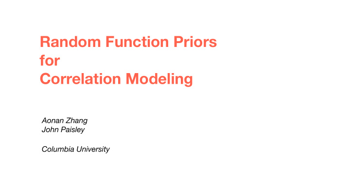 random function priors for correlation modeling