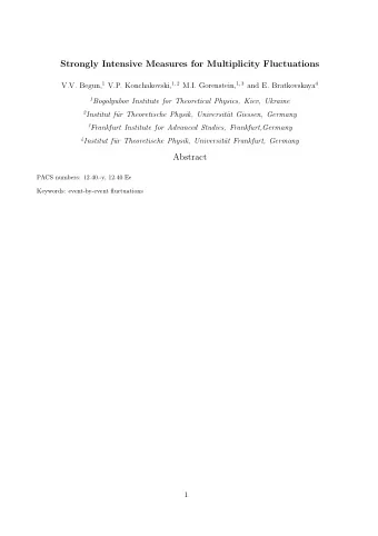Strongly Intensive Measures for Multiplicity Fluctuations V.V. Begun, 1 V.P. Konchakovski, 1, 2