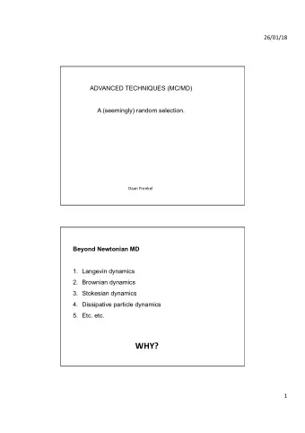 WHY?  1  26/01/18 1. Can be used to simulate molecular  motion in a viscous medium,  without