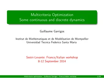 Multicriteria Optimization  Some continuous and discrete dynamics  Guillaume Garrigos  Institut de