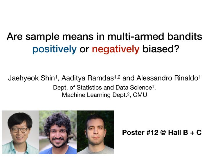 are sample means in multi armed bandits positively or