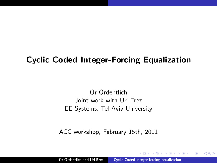 cyclic coded integer forcing equalization