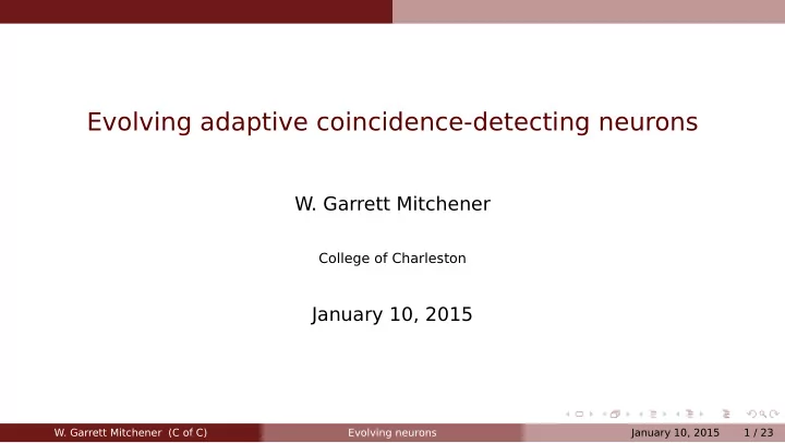 evolving adaptive coincidence detecting neurons