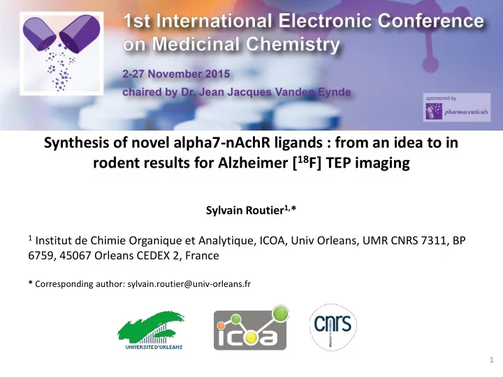 synthesis of novel alpha7 nachr ligands from an idea to