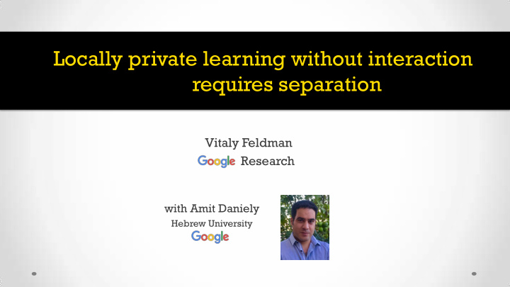 locally private learning without interaction requires